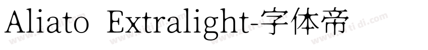 Aliato Extralight字体转换